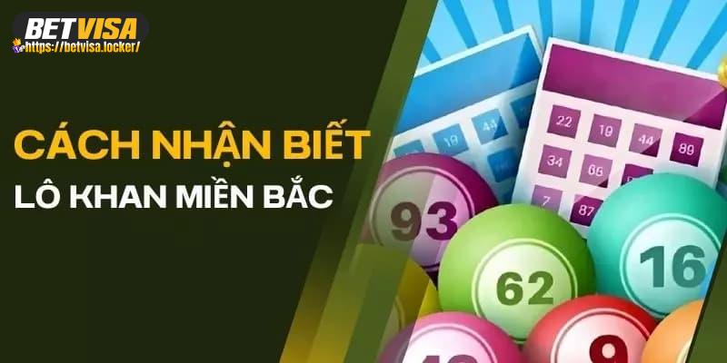 Cách để bet thủ nhận biết về lô này